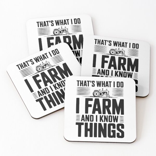 Item preview, That's What I Do I Farm and I Know Things designed and sold by Frank Ring.