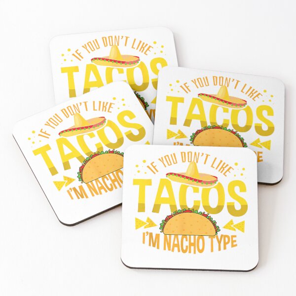 Item preview, If You Don't Like Tacos I'm Nacho Type Cinco De Mayo T-Shirt designed and sold by SavsMerch.