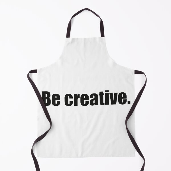 Item preview, be creative designed and sold by designing01Ar3.