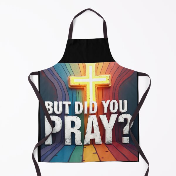 Item preview, But Did You Pray designed and sold by Majerdesign.