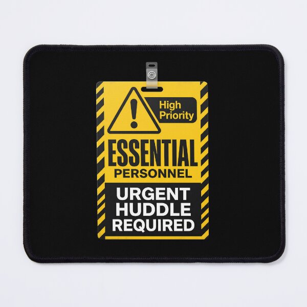 Item preview, Funny Corporate Agile Scrum Badge Essential Personnel Urgent Huddle designed and sold by BikeRelaxStudio.