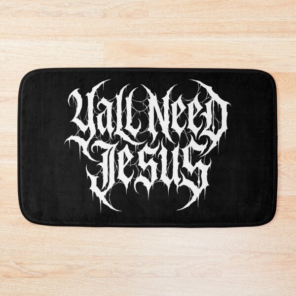 Item preview, Y'all Need Jesus - Metal designed and sold by RyanJGtz.