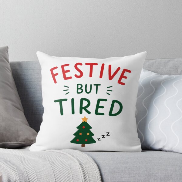 Item preview, Festive But Tired designed and sold by INVITOARTE.