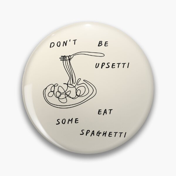 Item preview, Don't be upsetti, eat some spaghetti designed and sold by KiKiPrint.
