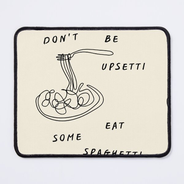 Item preview, Don't be upsetti, eat some spaghetti designed and sold by KiKiPrint.