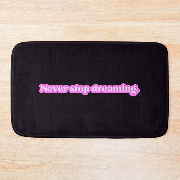 Item preview, Never stop dreaming  designed and sold by designing01Ar3.