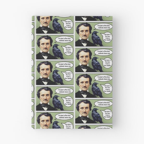 Item preview, Edgar Allan Poe - I’m Just a Poe Boy, Nobody Loves Me designed and sold by 1SadBlackSheep.