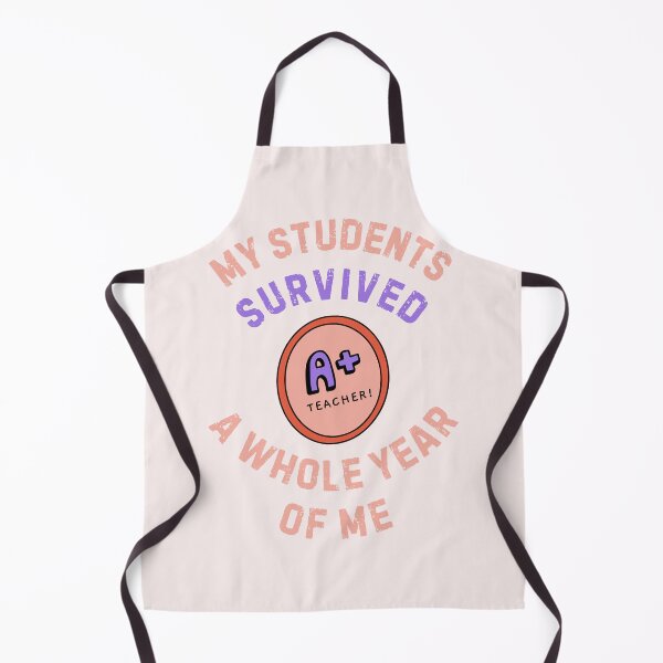 Item preview, My Students Survived A Whole Year Of Me Funny Gift For Teachers designed and sold by WearFine.