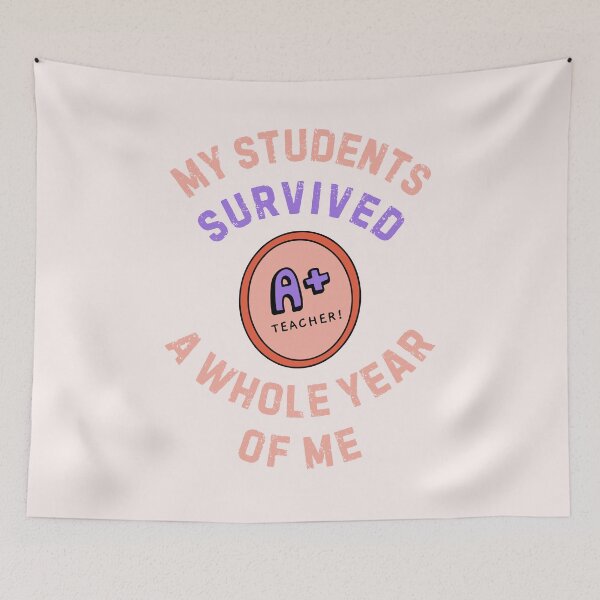 Item preview, My Students Survived A Whole Year Of Me Funny Gift For Teachers designed and sold by WearFine.