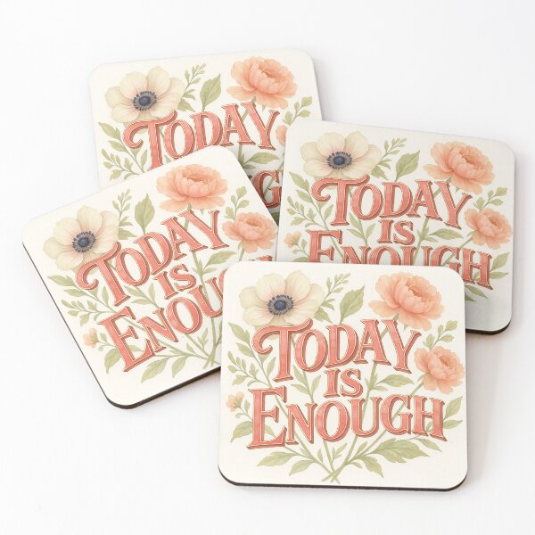 Item preview, Today Is Enough | Floral Self Love Quote | Gentle Mental Health Design | Positive Reminder Typography | Cottagecore Flower Art designed and sold by Fernhaven.