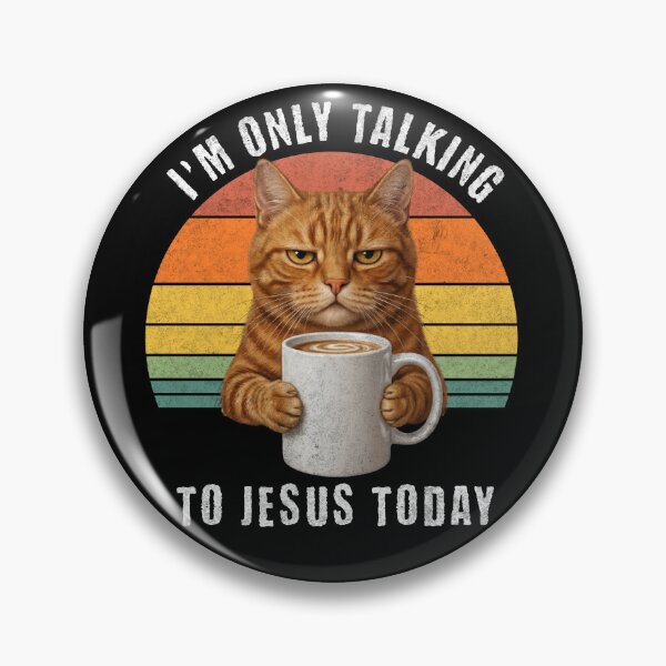 Item preview, I'm Only Talking To Jesus Today Cat Coffee designed and sold by d247.