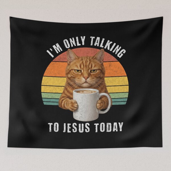 Item preview, I'm Only Talking To Jesus Today Cat Coffee designed and sold by d247.