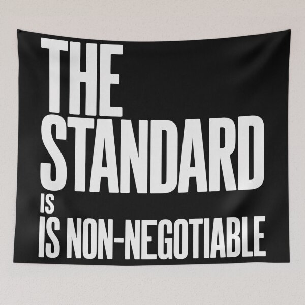 Item preview, THE STANDARD IS NON-NEGOTIABLE designed and sold by 123ks.