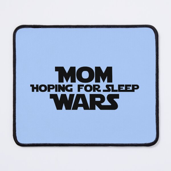 Item preview, Mom Wars: Hoping for Sleep designed and sold by Mosaic Homeschool Co-Op.
