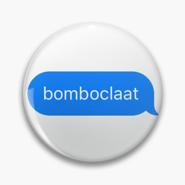 Item preview, "bomboclaat" Text Message designed and sold by PrettiPrintts.