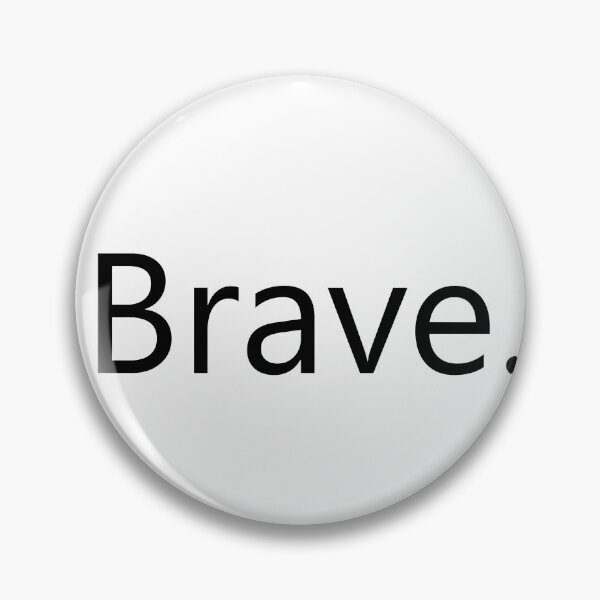 Item preview, Brave. designed and sold by designing01Ar3.