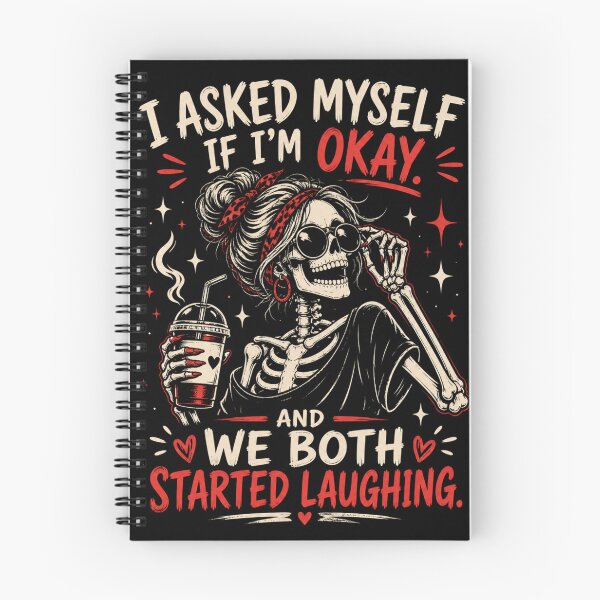 Item preview, I Asked Myself If I'm Ok And We Both Started Laughing - Funny Skeleton designed and sold by legendaryskins.