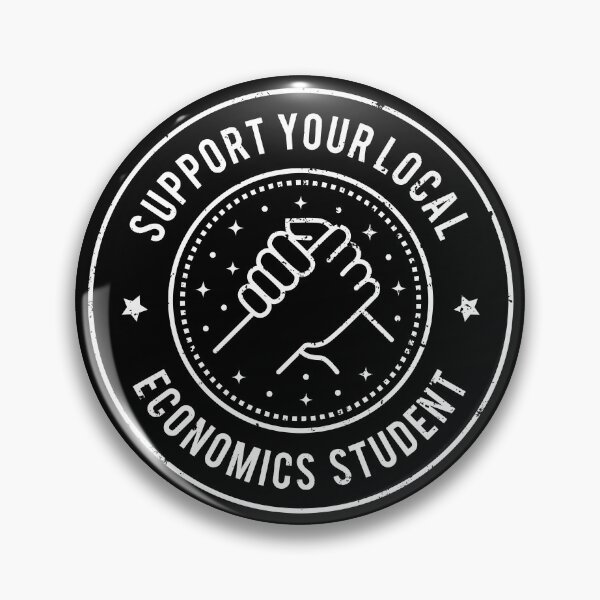 Item preview, Support Your Local Economics Student  designed and sold by MaryAller.