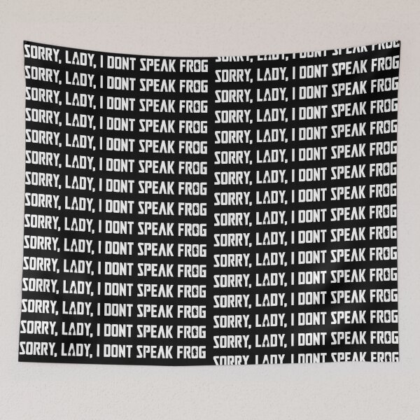 Item preview, sorry, lady, i dont speak frog (white) designed and sold by PedroVerseStore.