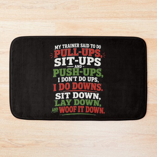 Item preview, My Trainer Said Do Pull-Ups Funny Lazy Workout Quote designed and sold by NapoliApparel.