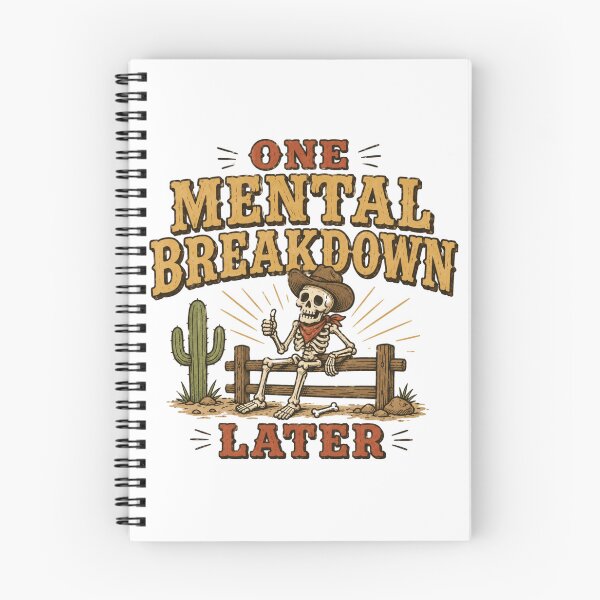 Item preview, One Mental Breakdown Later Cowboy Skeleton Funny Western Meme designed and sold by Region.
