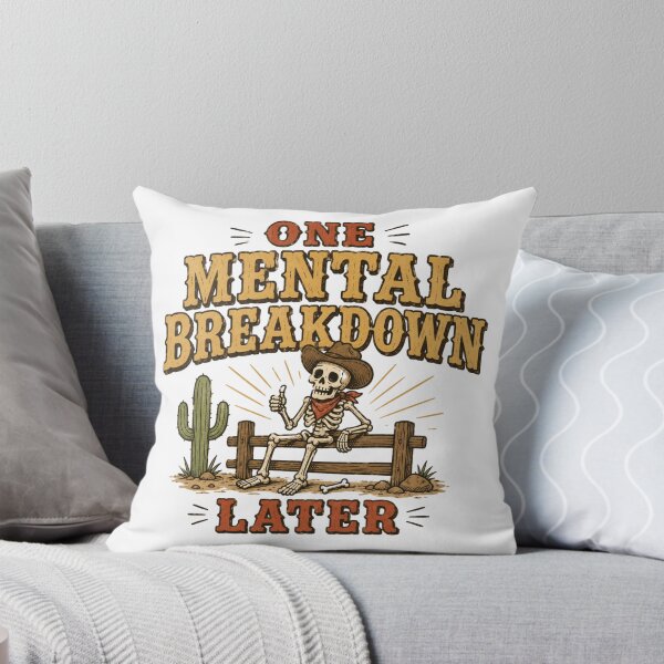 Item preview, One Mental Breakdown Later Cowboy Skeleton Funny Western Meme designed and sold by Region.