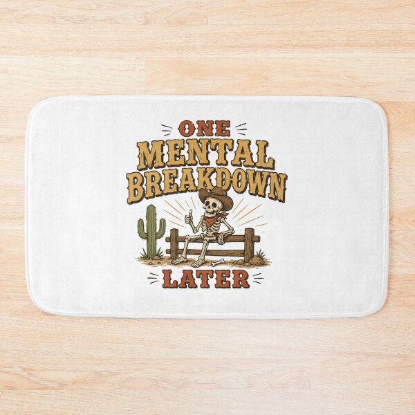Item preview, One Mental Breakdown Later Cowboy Skeleton Funny Western Meme designed and sold by Region.