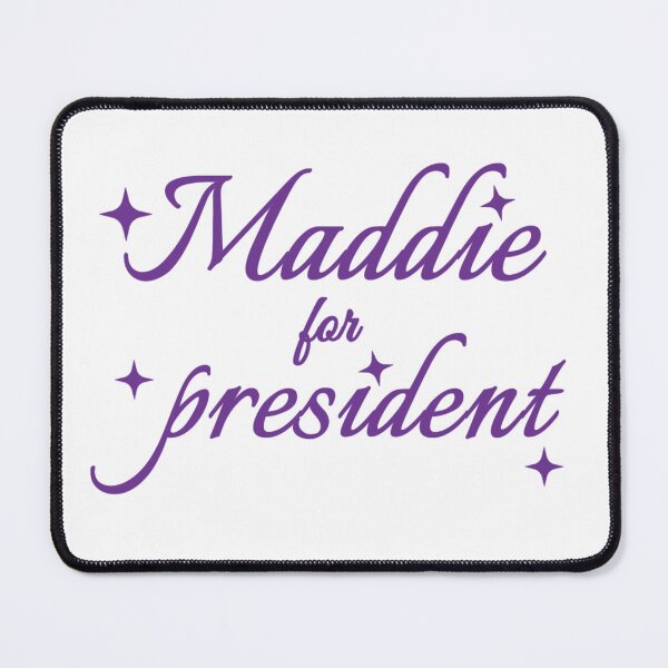 Item preview, maddie for president designed and sold by Urban Anomaly.