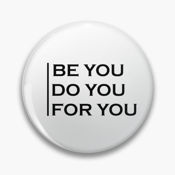 Item preview, Be You For You designed and sold by Aether-Pixels.