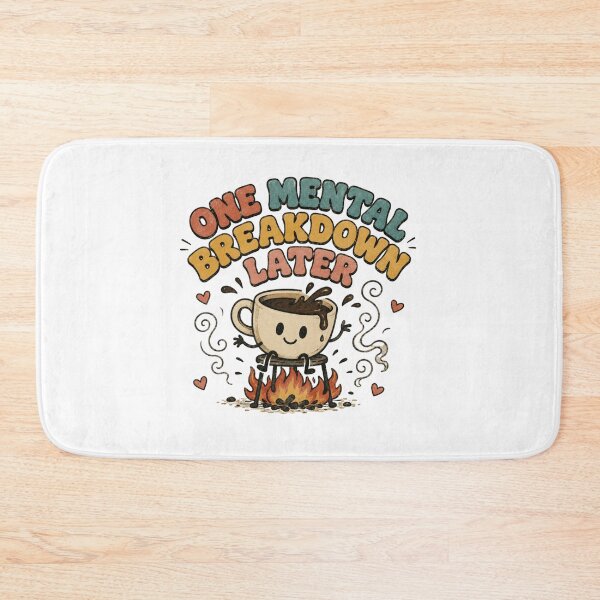 Item preview, One Mental Breakdown Later Funny Coffee Anxiety Meme designed and sold by Region.