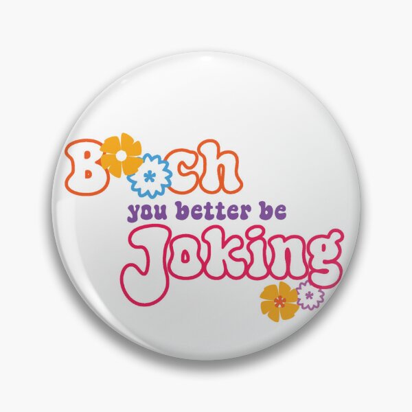 Item preview, b**ch, you better be joking designed and sold by Urban Anomaly.
