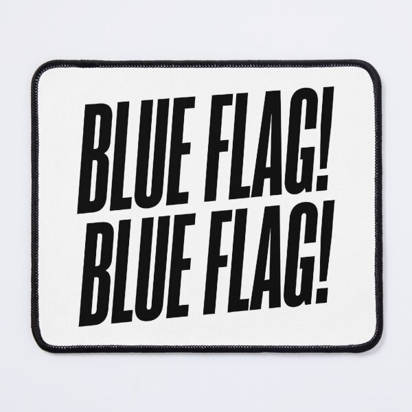 Item preview, Blue Flag! Blue Flag! – Sim Racing Humor designed and sold by GarageGraphics.