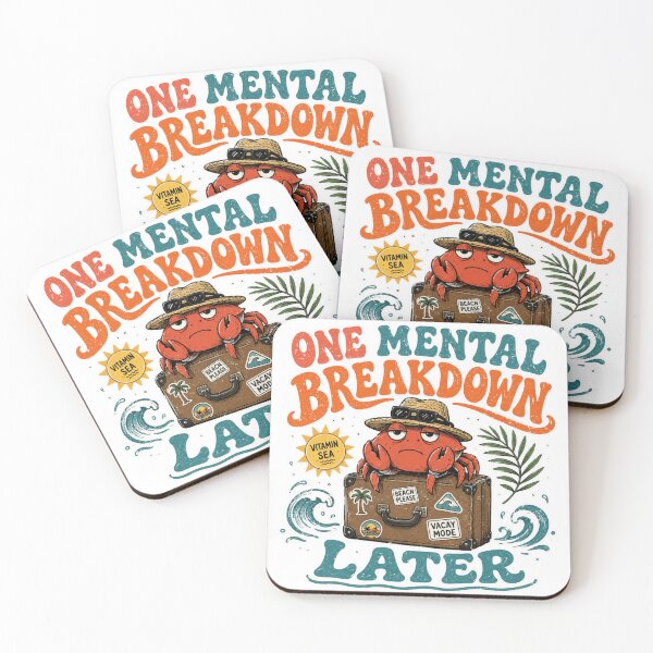 Item preview, One Mental Breakdown Later Beach Crab Summer Vacation Meme designed and sold by Region.