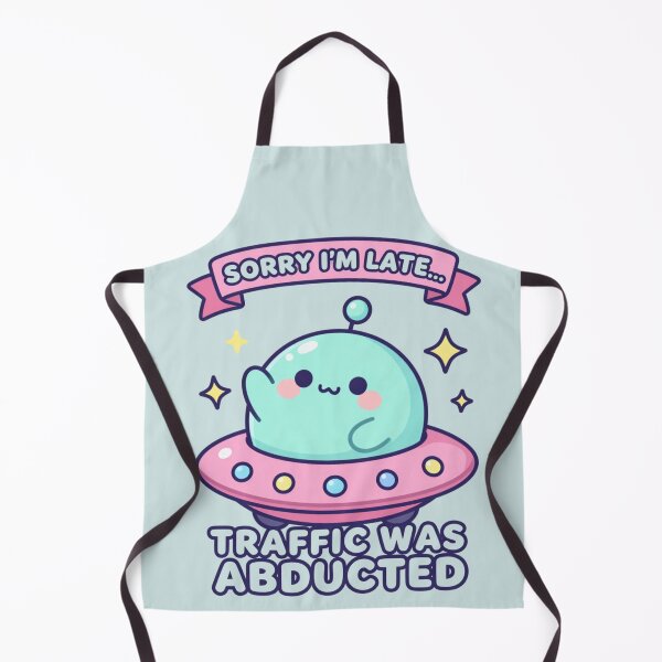Item preview, Sorry I'm Late Traffic Was Abducted Funny UFO Alien Humor designed and sold by GoGreenlove.
