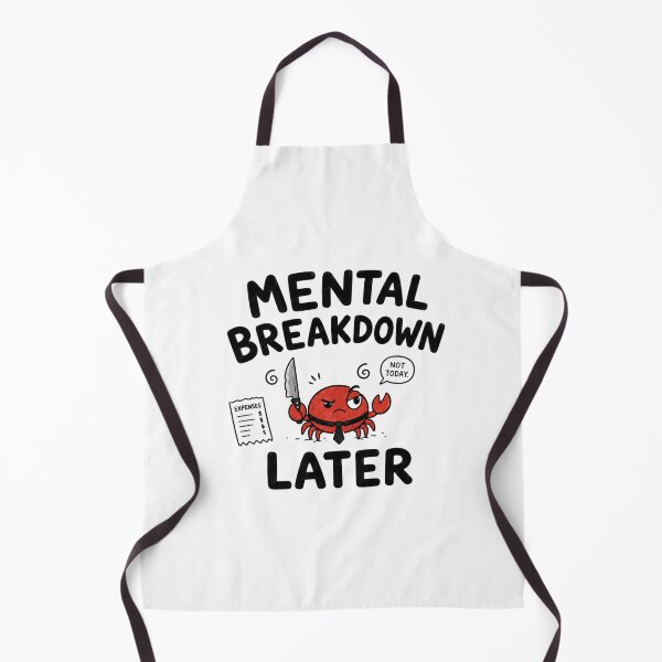 Item preview, One Mental Breakdown Later Crabby Office Expenses Funny Meme designed and sold by Region.