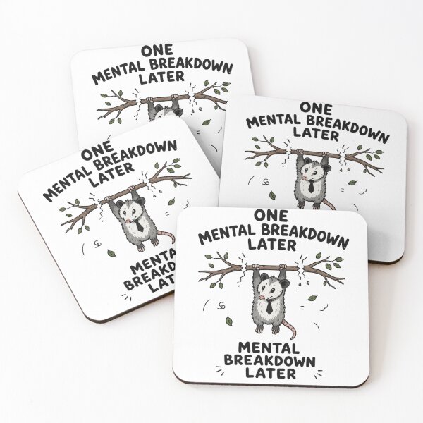 Item preview, One Mental Breakdown Later Hanging Possum Funny Anxiety Meme designed and sold by Region.