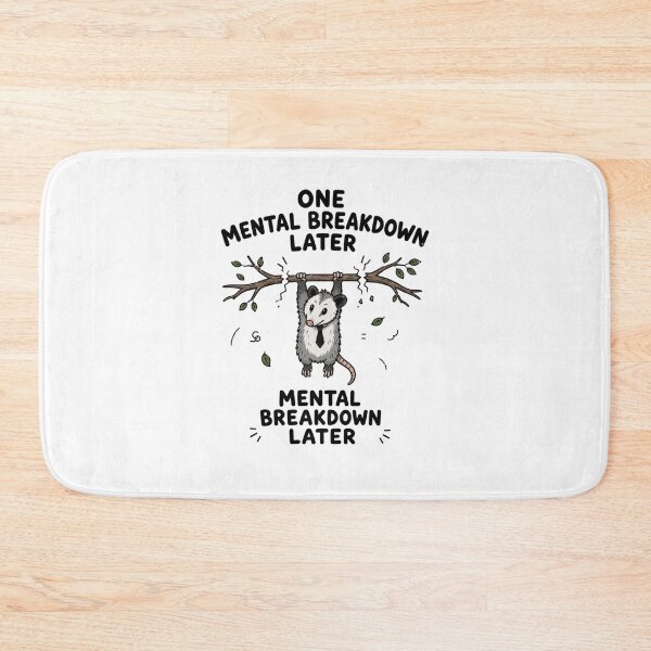 Item preview, One Mental Breakdown Later Hanging Possum Funny Anxiety Meme designed and sold by Region.
