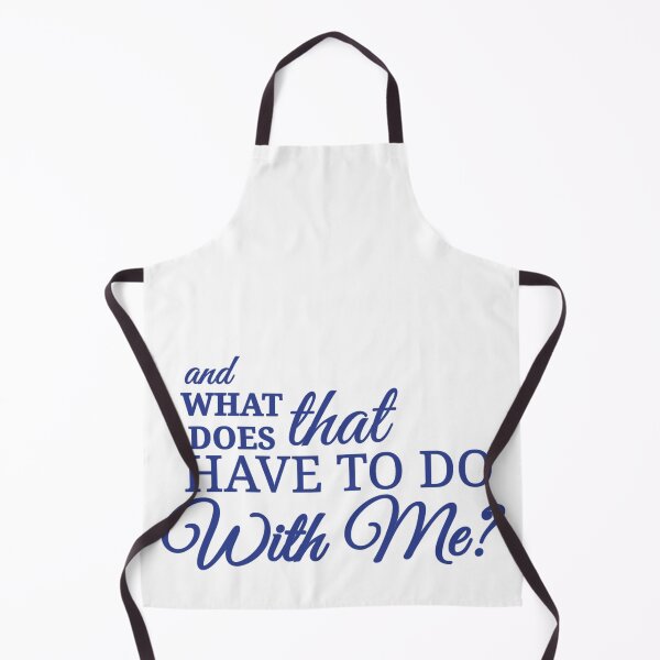 Item preview, what does that have to do with me? designed and sold by Urban Anomaly.