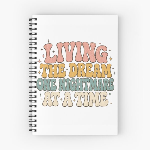 Item preview, Living The Dream One Nightmare At A Time Retro Typography designed and sold by Region.
