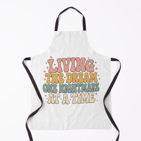Item preview, Living The Dream One Nightmare At A Time Retro Typography designed and sold by Region.
