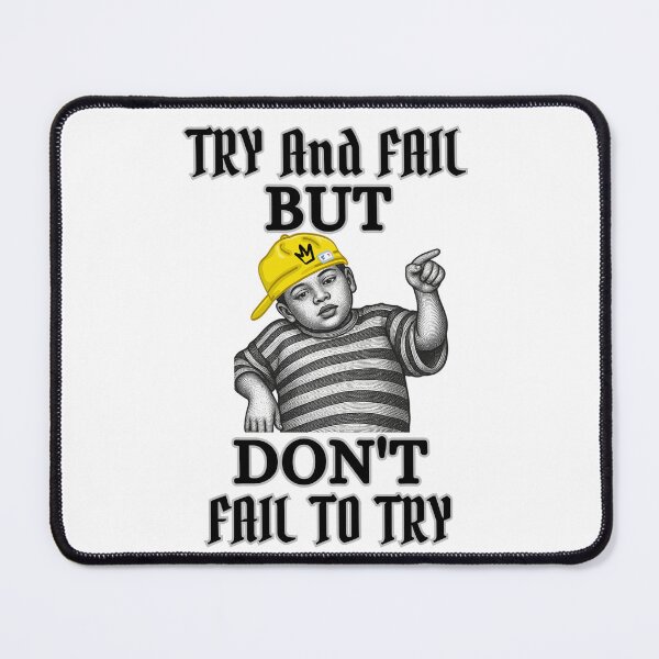 Item preview, Try And Fail But Don't Fail To Try Motivational Vintage Streetwear Quote designed and sold by Printlytee.