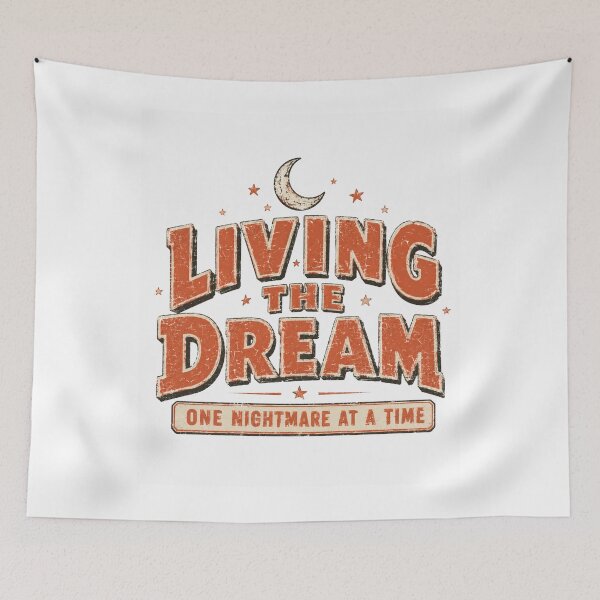 Item preview, Living The Dream One Nightmare At A Time Vintage Retro Typography designed and sold by Region.