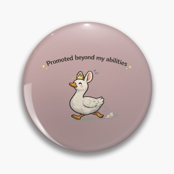 Item preview, Promoted Beyond My Abilities Goose designed and sold by Lizavelle.