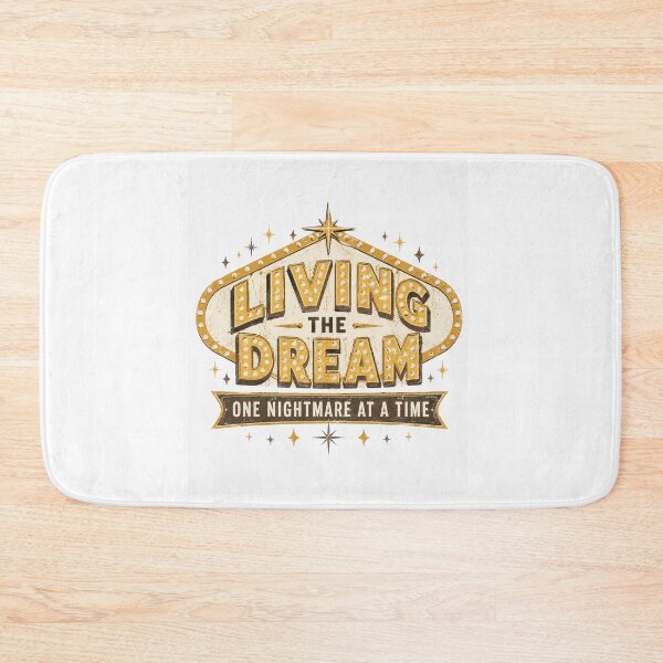 Item preview, Living The Dream One Nightmare At A Time Vintage Vegas Sign designed and sold by Region.