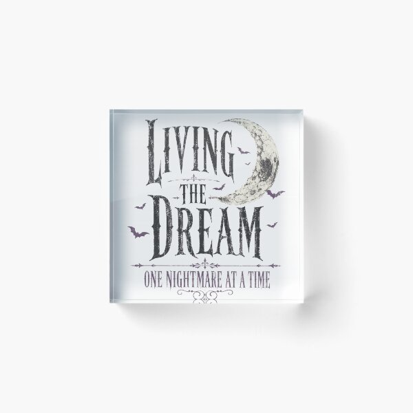 Item preview, Living The Dream One Nightmare At A Time Gothic Moon Typography designed and sold by Region.