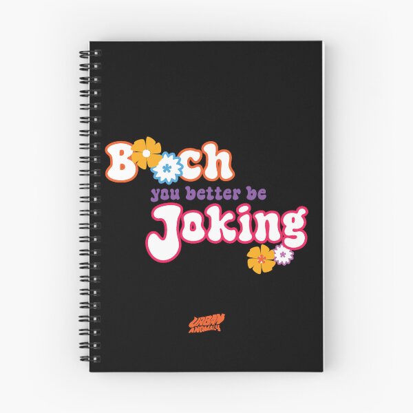 Item preview, b**ch, you better be joking designed and sold by Urban Anomaly.