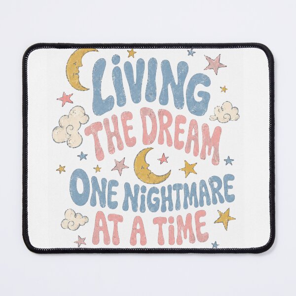 Item preview, Living The Dream One Nightmare At A Time Celestial Retro Typography designed and sold by Region.
