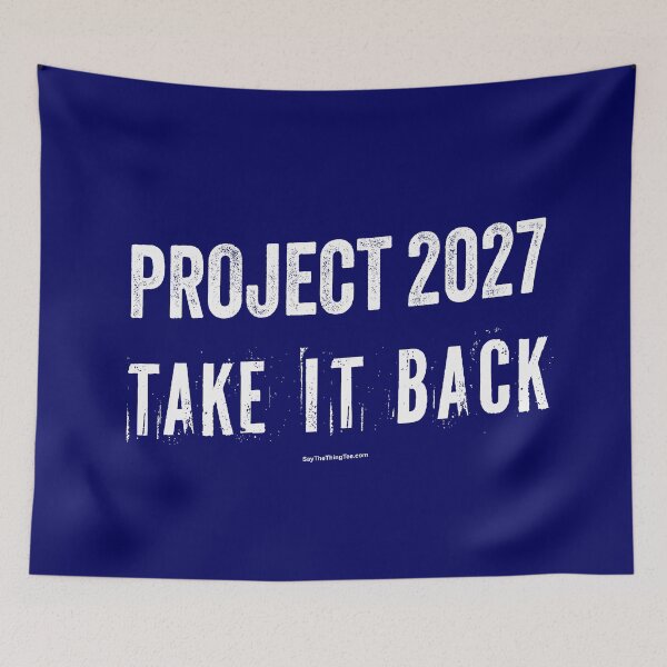Item preview, PROJECT 2027 TAKE IT BACK designed and sold by Say The Thing Tee.