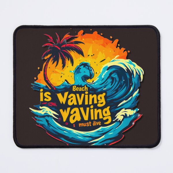 Item preview, Beach is waving and I must dive in designed and sold by Jsw-speedartja.
