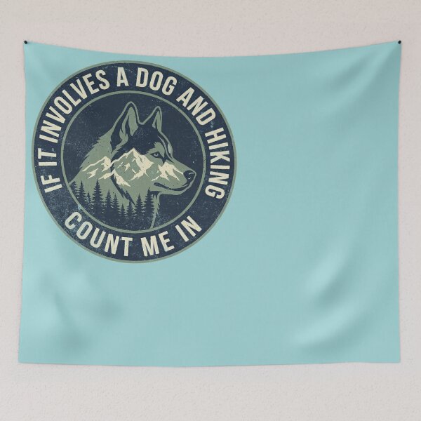 Item preview, If It Involves A Dog And Hiking Count Me In Husky designed and sold by d247.